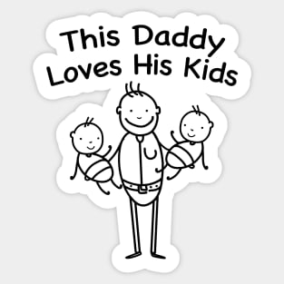 This Daddy Loves His Kids Sticker